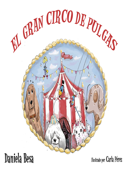 Title details for El gran circo de pulgas by Daniela Besa - Available